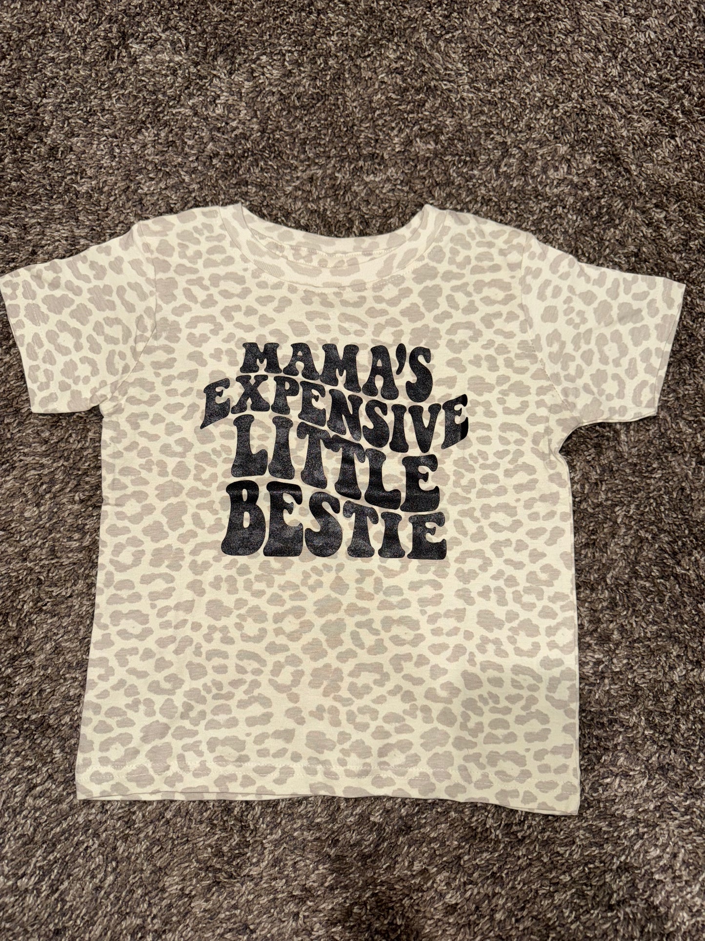 Mama's Expensive Little Bestie Tee